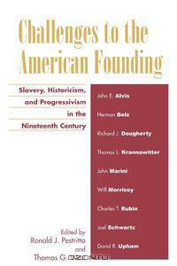 Challenges to the American Founding