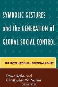 Symbolic Gestures and the Generation of Global Social Control