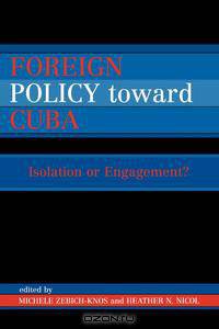 Foreign Policy Toward Cuba