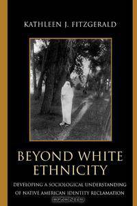 Beyond White Ethnicity