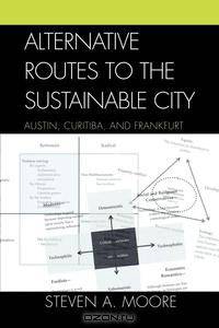Alternative Routes to the Sustainable City