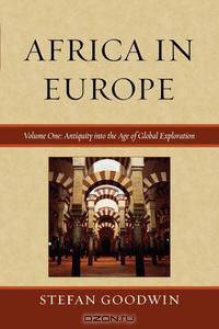 Africa in Europe, Volume One