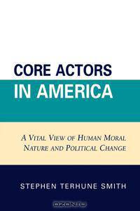 Core Actors in America