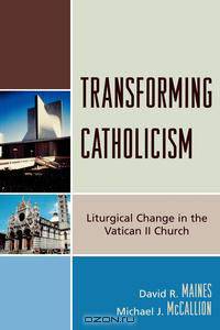 Transforming Catholicism