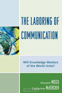 The Laboring of Communication