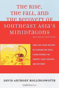 Rise, the Fall, and the Recovery of Southeast Asia