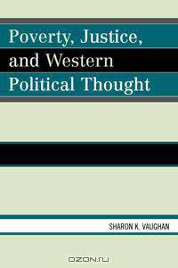 Poverty, Justice, and Western Political Thought