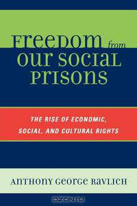 Freedom from Our Social Prisons