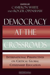 Democracy at the Crossroads