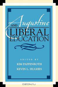 Augustine and Liberal Education