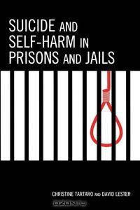 Suicide and Self-Harm in Prisons and Jails