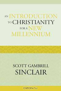 Introduction to Christianity for a New Millennium