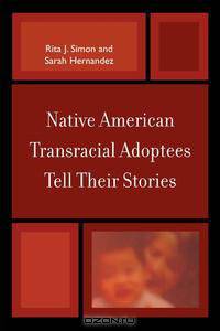 Native American Transracial Adoptees Tell Their Stories