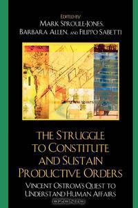 Struggle to Constitute and Sustain Productive Orders