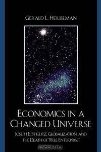 Economics in a Changed Universe