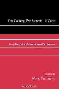 One Country, Two Systems in Crisis