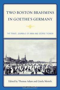 Two Boston Brahmins in Goethe