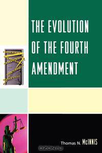 Evolution of the Fourth Amendment, The