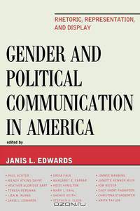 Gender and Political Communication in America
