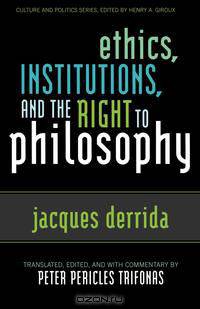 Ethics, Institutions, and the Right to Philosophy