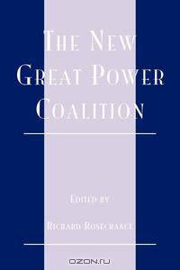 The New Great Power Coalition