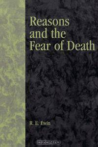 Reasons and the Fear of Death