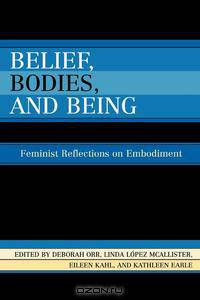 Beliefs, Bodies, and Being