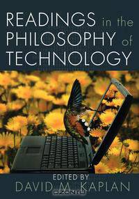 Readings in the Philosophy of Technology