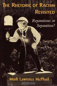 Rhetoric of Racism Revisited