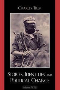 Stories, Identities, and Political Change