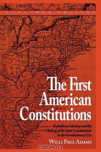 The First American Constitutions