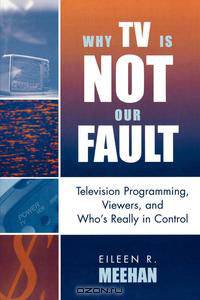 Why TV Is Not Our Fault