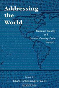 Addressing the World