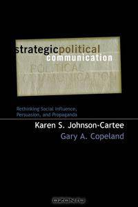 Strategic Political Communication