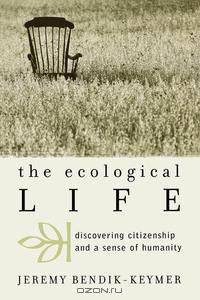 The Ecological Life