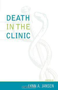 Death in the Clinic