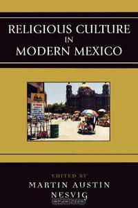 Religious Culture in Modern Mexico