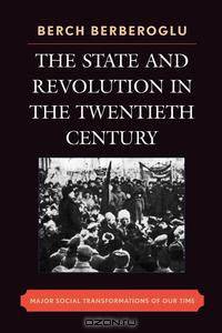 State and Revolution in the 20th Century
