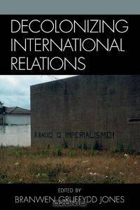 Decolonizing International Relations