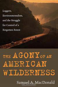 The Agony of an American Wilderness