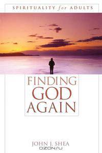 Finding God Again