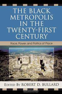 The Black Metropolis in the Twenty-First Century