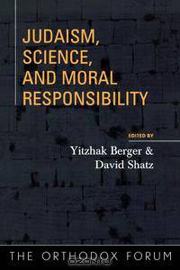 Judaism, Science, and Moral Responsibility