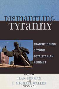 Dismantling Tyranny