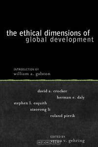 Ethical Dimensions of Global Development