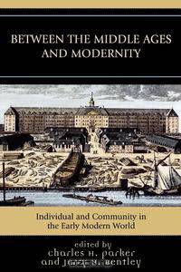 Between the Middle Ages and Modernity
