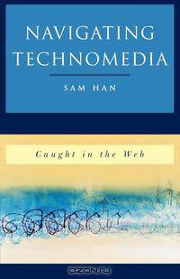 Navigating Technomedia