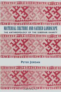 Material Culture and Sacred Landscape