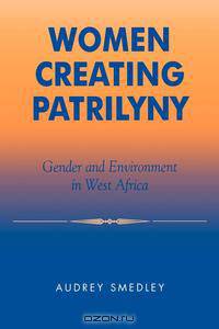 Women Creating Patrilyny