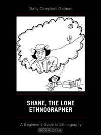 Shane, the Lone Ethnographer